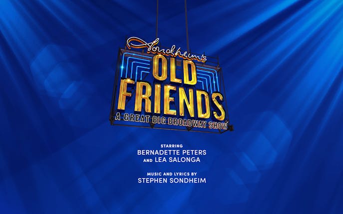 Stephen Sondheim's Old Friends Broadway show sign with blue background