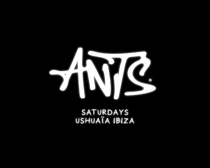 Ushuaïa on Saturdays: ANTS Tickets