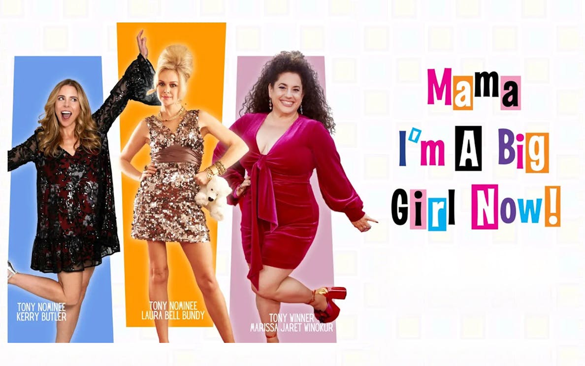 Three women in colorful outfits with "Mama I'm a Big Girl Now" text in vibrant letters.