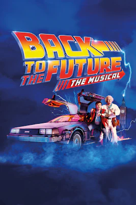 Back to the Future the Musical stage with actors performing in futuristic costumes, London theater.