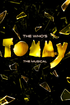 The Who's Tommy musical poster with show dates and venue details.