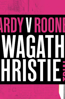 Vardy v Rooney: The Wagatha Christie Trial promotional graphic with newspaper collage.