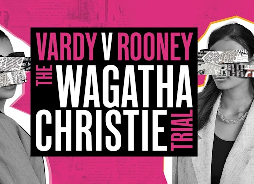 Vardy V Rooney : Le procès Wagatha Christie
