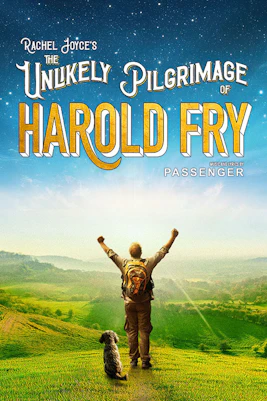 Harold Fry with arms raised, standing on a hill with a dog, promoting Westend show.