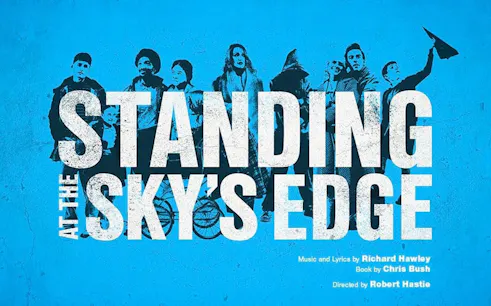Standing At The Sky's Edge musical poster with cast silhouettes on blue background