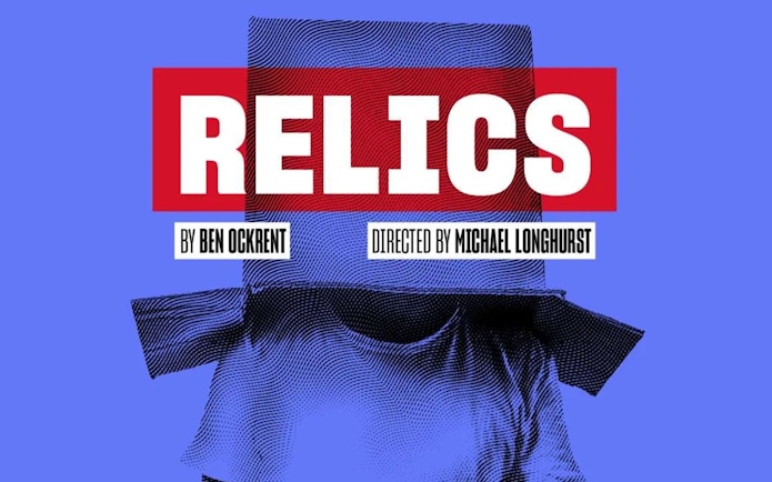 Relics West End show poster with title and creators' names