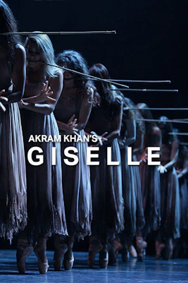 Akram Khan's Giselle London Tickets