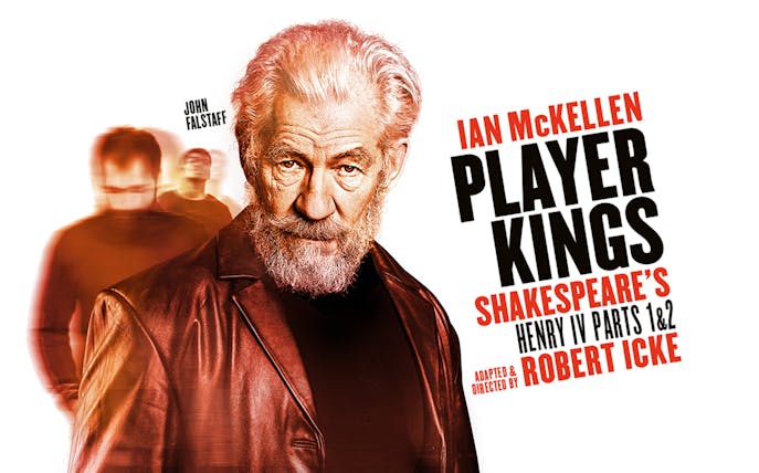Player Kings poster featuring Shakespeare's Henry IV Parts 1 & 2 adaptation.