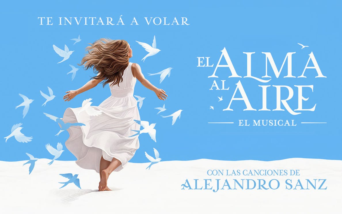 Woman in white dress surrounded by birds, promoting "El Alma al Aire, the Musical" with Alejandro Sanz's songs.