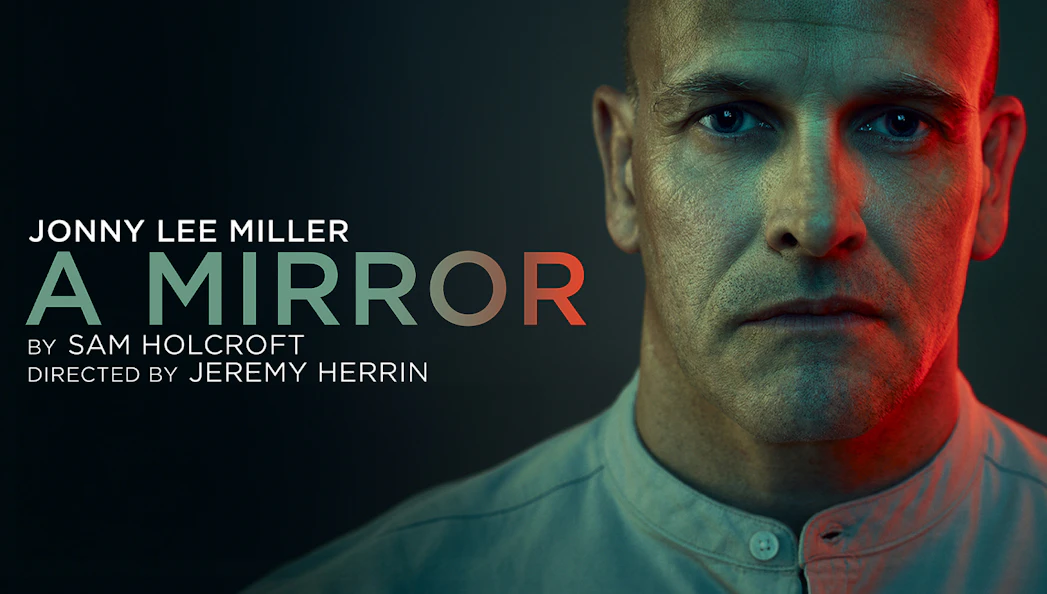 Play poster for "A Mirror" by Sam Holcroft, directed by Jeremy Herrin.