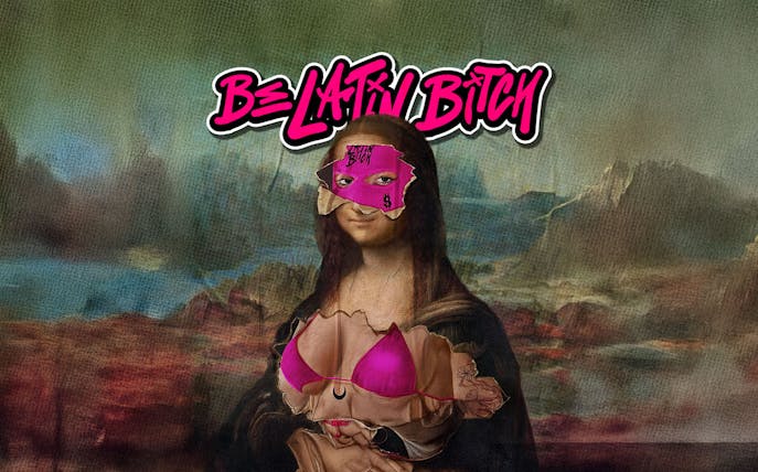 Artistic reinterpretation of Mona Lisa with pink mask and text 'Be Latin Bitch'