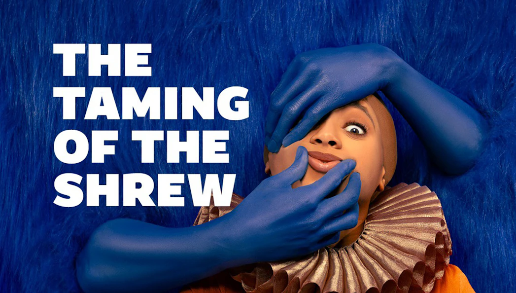 The Taming of the Shrew poster with blue-gloved hands on a person's face.