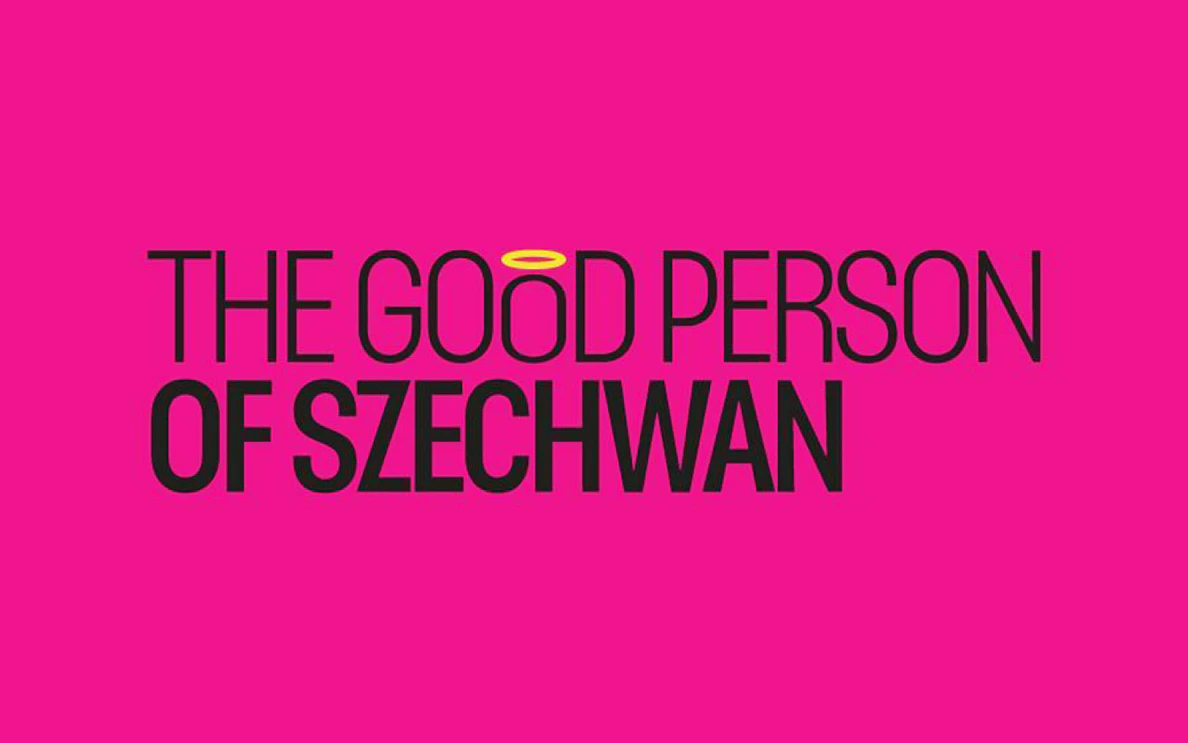 The Good Person of Szechwan text on pink background with halo over 'Good'