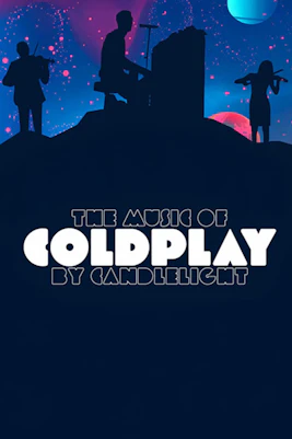 The Music of Coldplay by Candlelight London Tickets