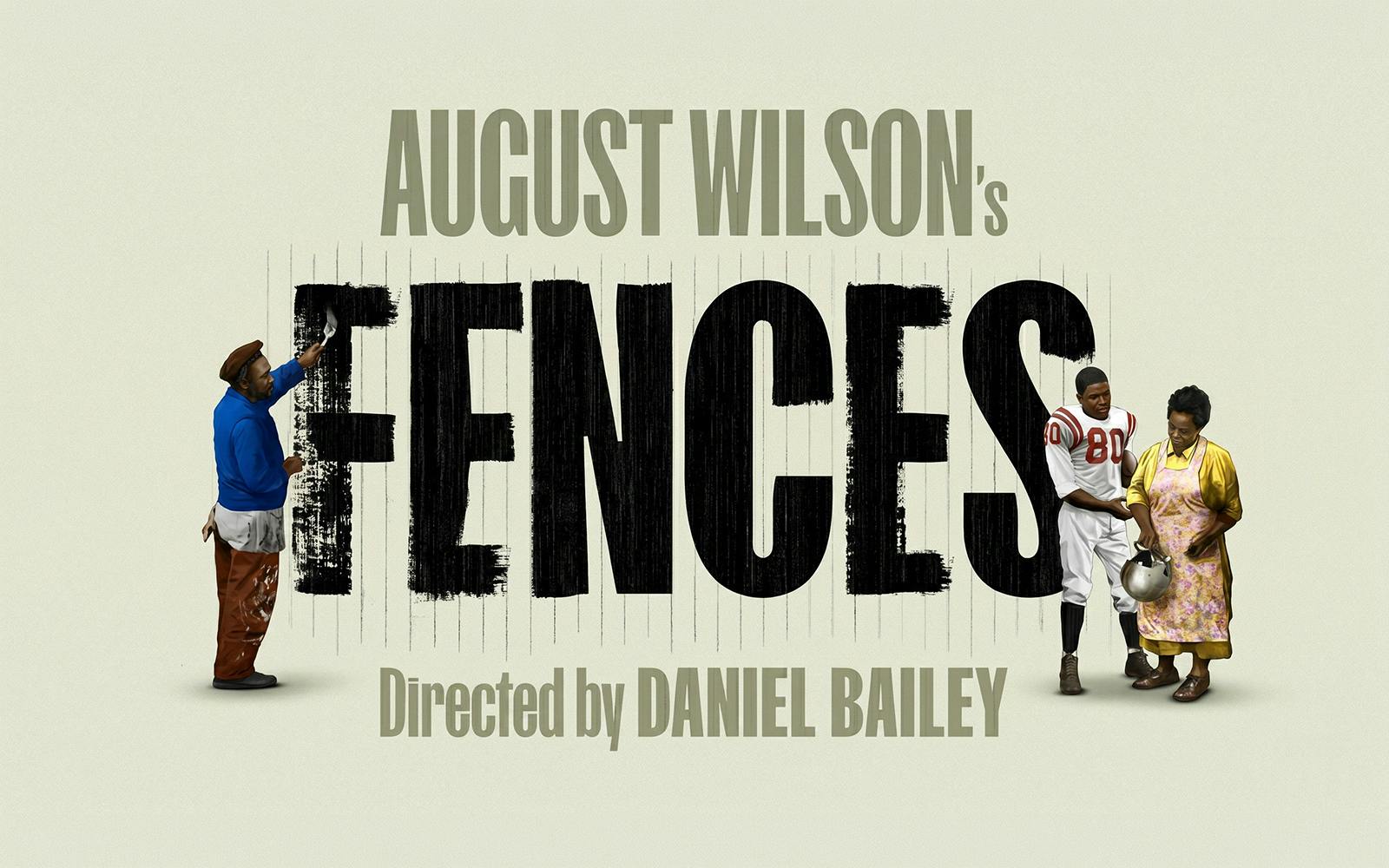 Poster for August Wilson's play Fences directed by Daniel Bailey.