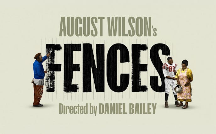 Poster for August Wilson's play Fences directed by Daniel Bailey.