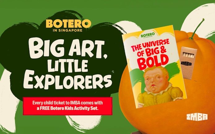 Botero in Singapore poster with "Big Art, Little Explorers" and "The Universe of Big & Bold" book cover.