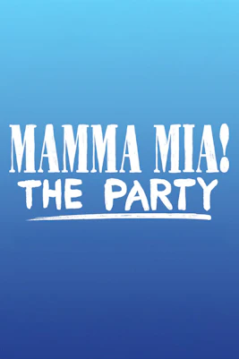 Mamma Mia! The Party logo on a blue gradient background.