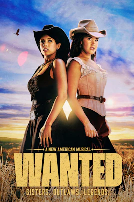 Broadway musical poster for "Wanted" featuring two women in cowboy hats.