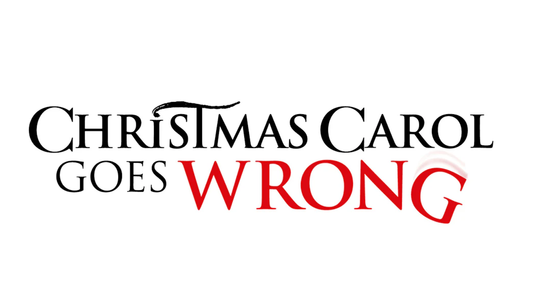 Christmas Carol Goes Wrong logo with stylized text