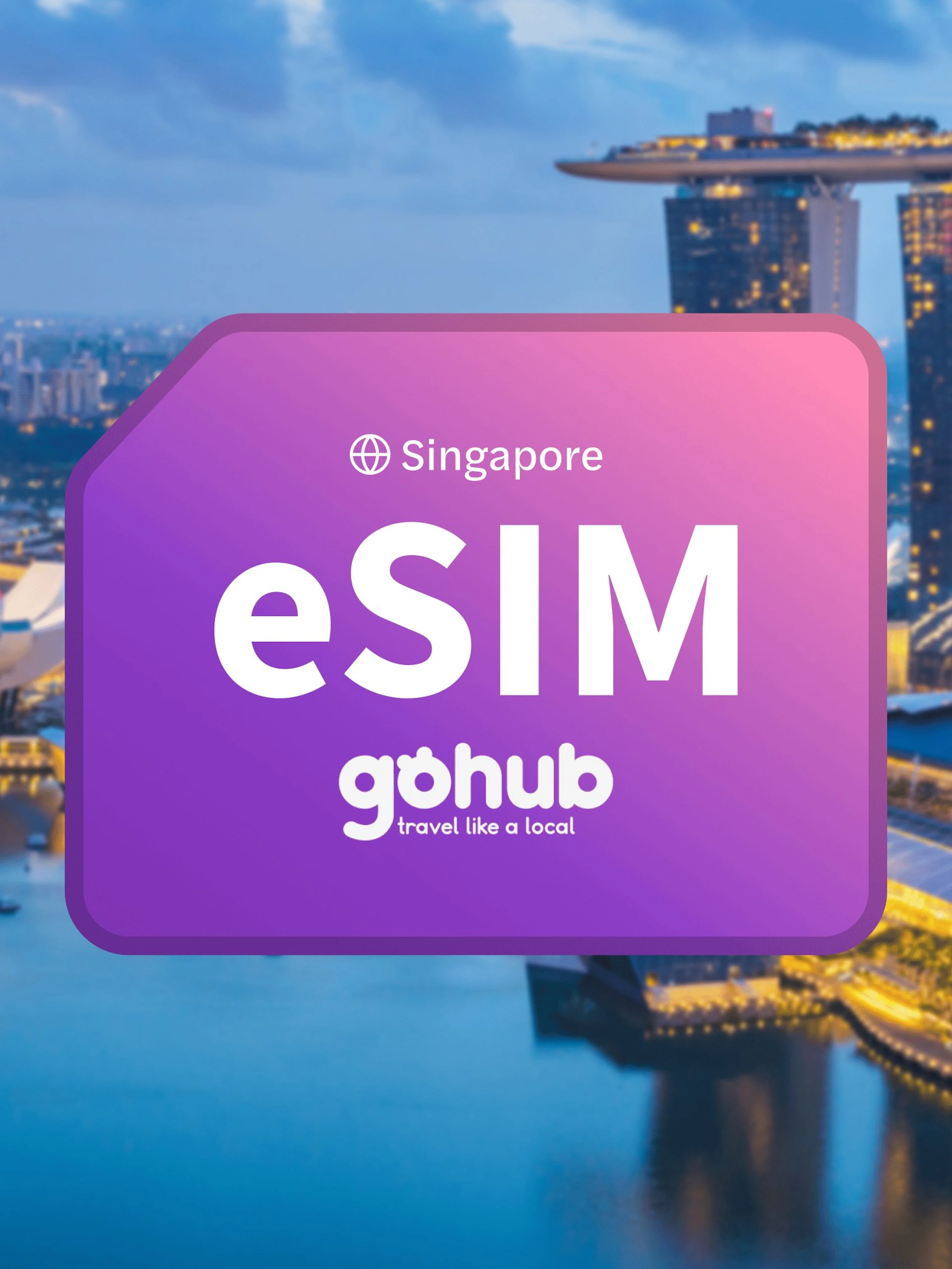 Gohub Singapore e-sim with Marina Bay Sands in the background.