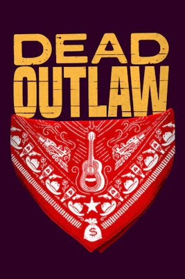 Dead Outlaw New york tickets