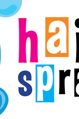 Colorful "Hairspray" logo with stylized blue hair and pink bow.