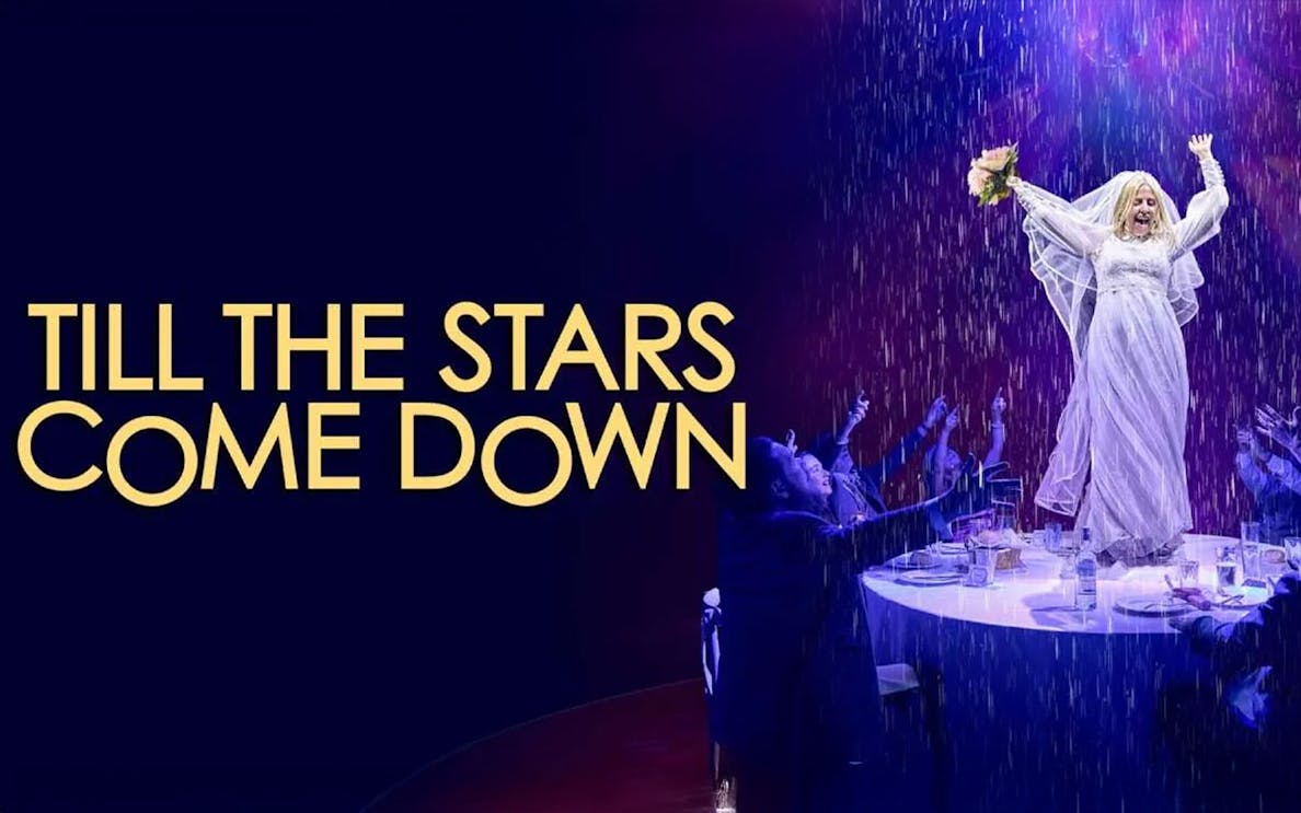 Till The Stars Come Down London Tickets