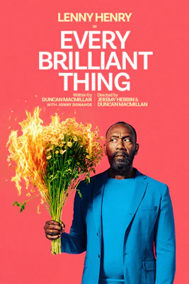 Man in blue suit holding flaming bouquet, promoting "Every Brilliant Thing.