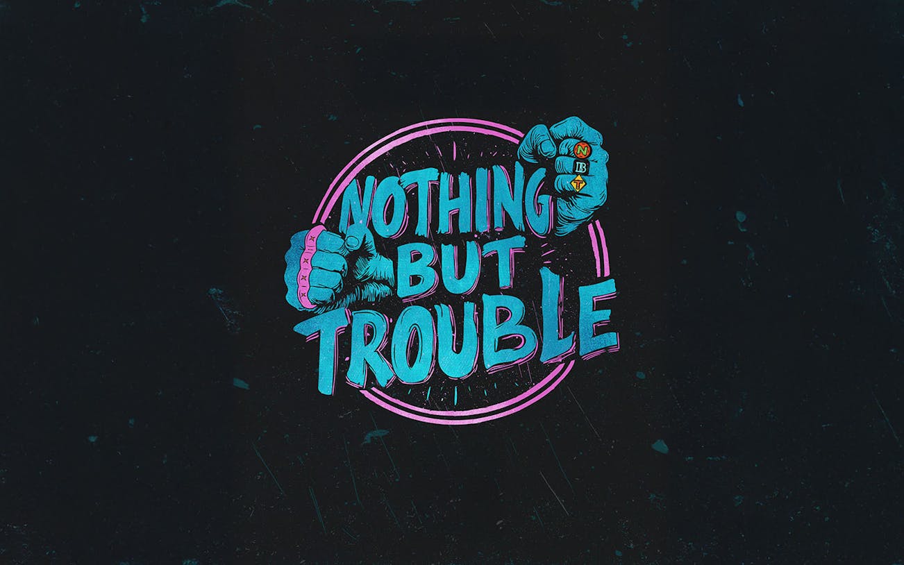 Nothing but trouble graphic with fists and neon colors for Eden on Mondays event.