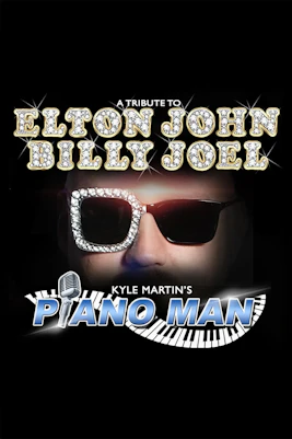 Piano Man A Tribute to Elton John & Billy Joel Tickets