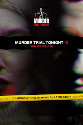 Murder Trial Tonight III – The Doorstep Case Tickets