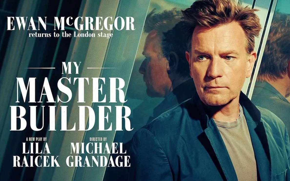 Ewan McGregor in "My Master Builder" play poster, London stage.