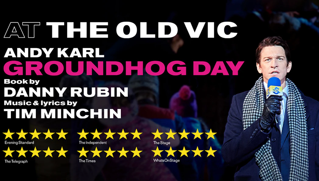 Groundhog Day musical at The Old Vic featuring Andy Karl