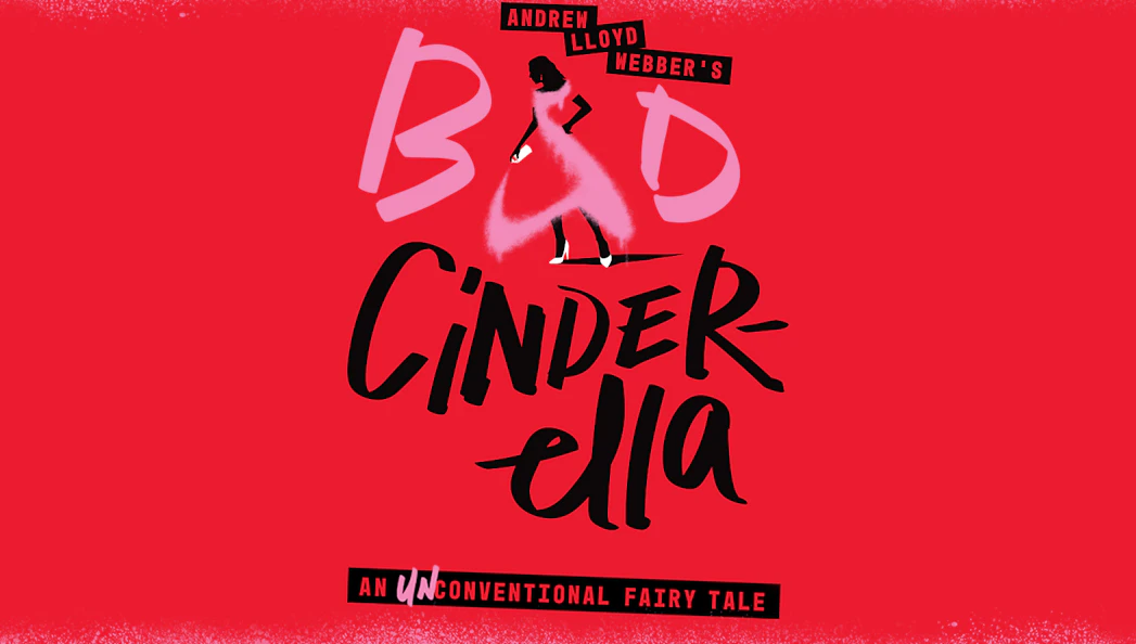 Andrew Lloyd Webber's Bad Cinderella logo with silhouette of a woman on red background