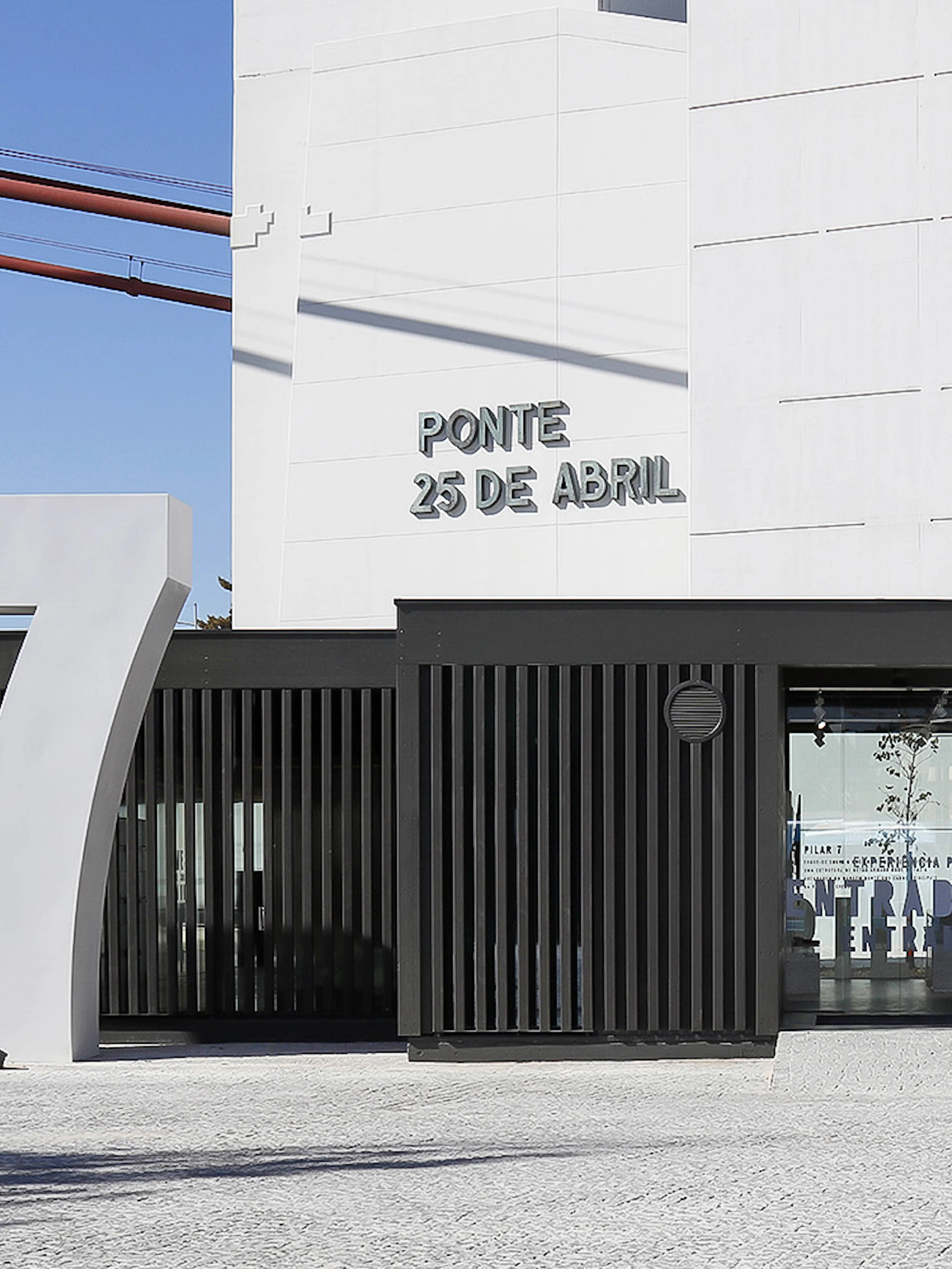 Pilar 7 Experience entrance at Ponte 25 de Abril in Lisbon.