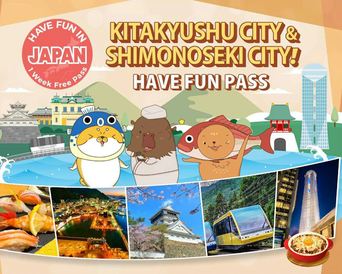Have Fun in KITAKYUSHIU City & SHIMONOSEKI Pass (Product 49964)