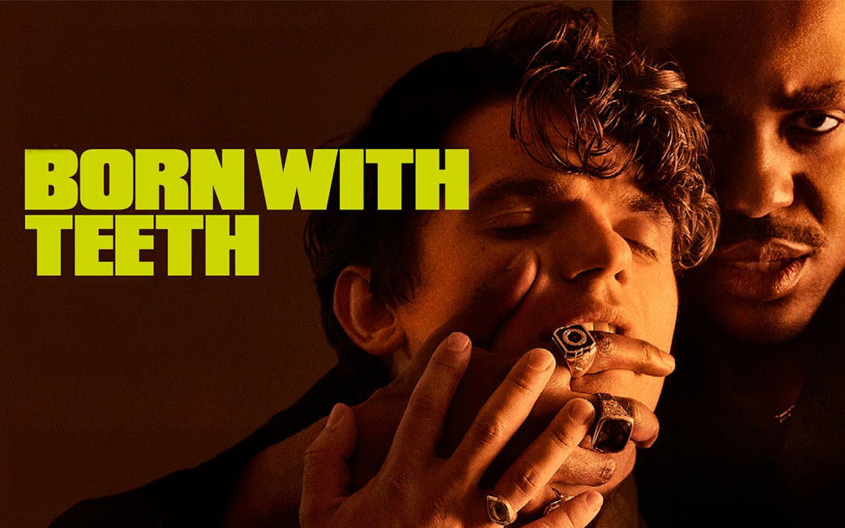 Born With Teeth" text with two people in close interaction.