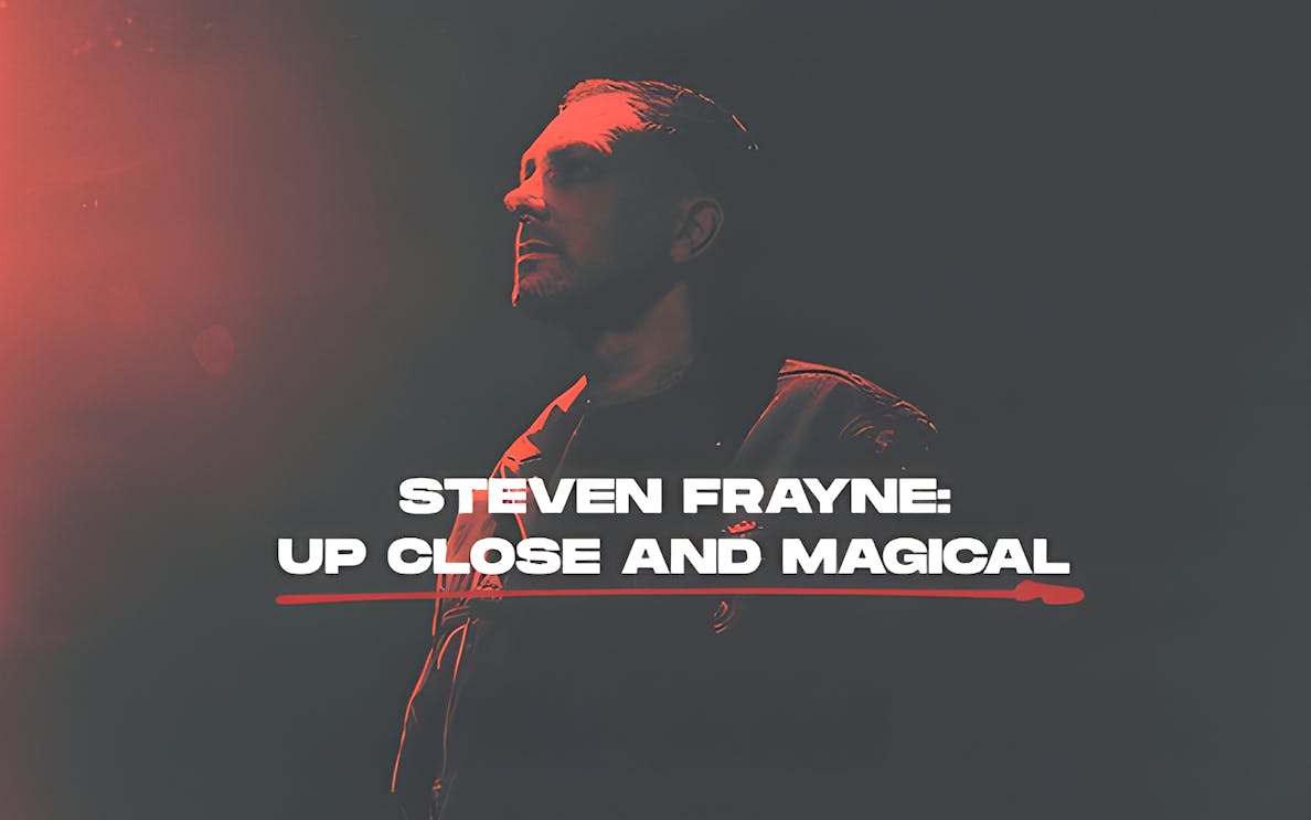 Steven Frayne: Up Close and Magical London