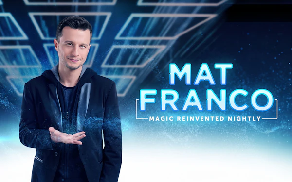 Mat Franco - Magic Reinvented Nightly