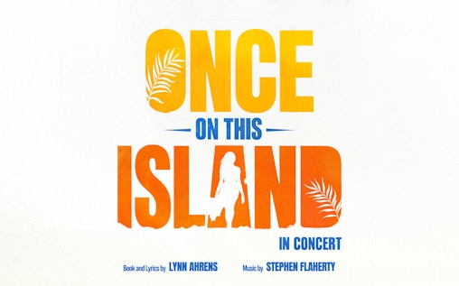 Once on this Island in Concert