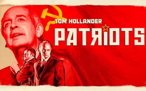 Red poster with "Patriots" text and Soviet imagery, featuring three men in suits.