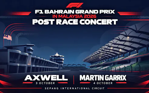 F1 Bahrain Grand Prix 2026 post-race concert at Sepang Circuit, featuring Axwell and Martin Garrix.