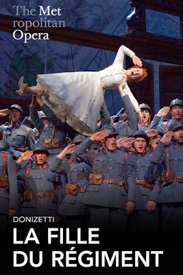 La Fille du Regiment poster with soldiers and woman at the Metropolitan Opera