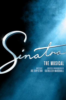 Sinatra The Musical poster for West End show featuring title and creators.
