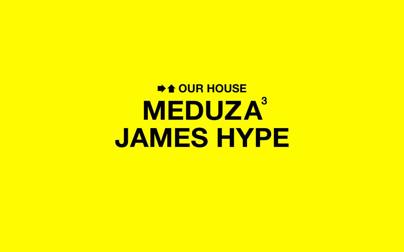 Meduza and James Hype event at Our House Hi Ibiza.