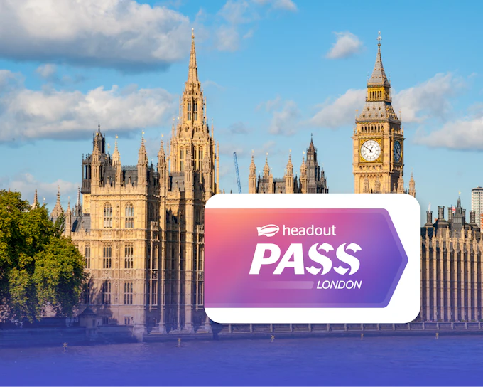Headout Pass London: Save up to 40% at All Top Attractions