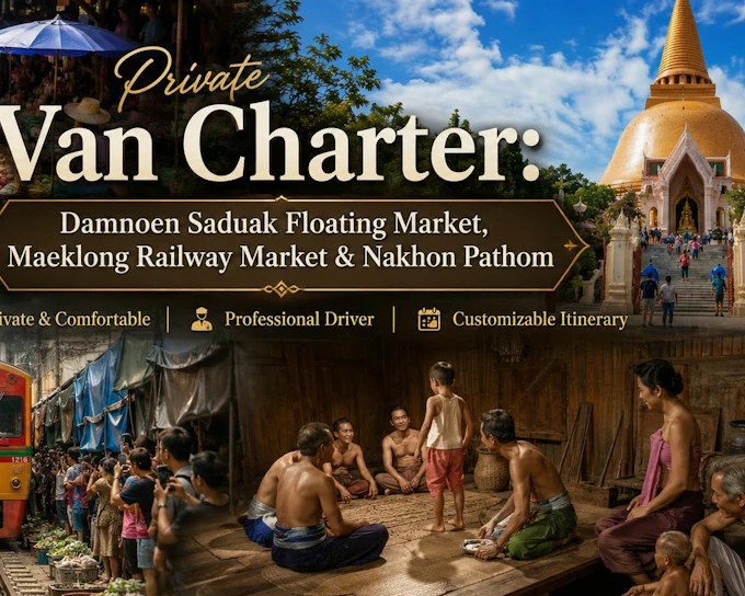 From Bangkok: Private Van Charter to Damnoen Saduak Floating Market, Maeklong Railway Market & Nakhon Pathom (Product 54810)