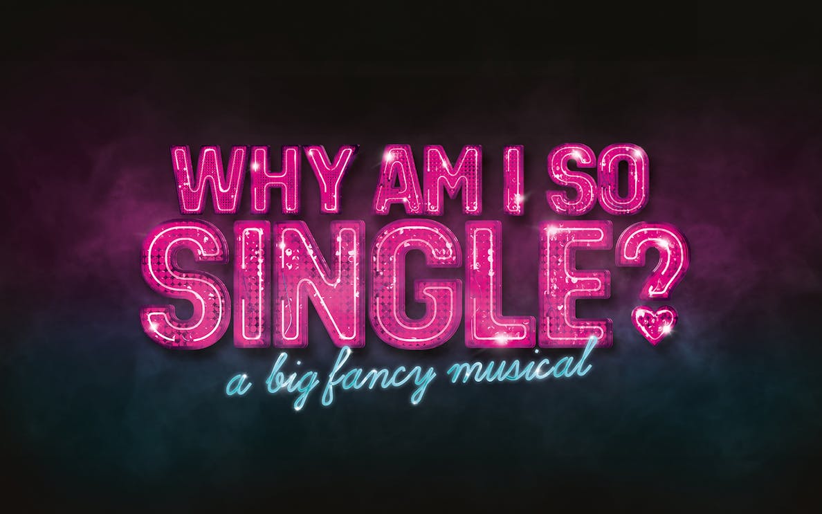 Why Am I So Single? a big fancy musical neon sign