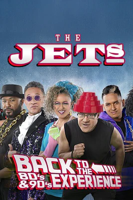 The Jets Back to the 80's & 90's Experience Tickets